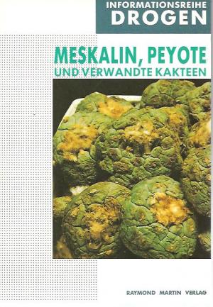 Meskalin, Peyote und verwandte Kakteen (Paperback)