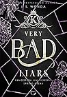 Very Bad Liars by J.S. Wonda