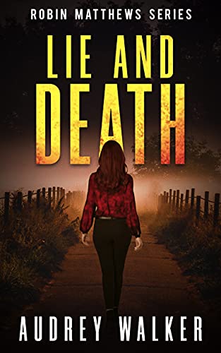 Lie and Death (Robin Matthews, Season Two, #5; Robin Matthews #10)