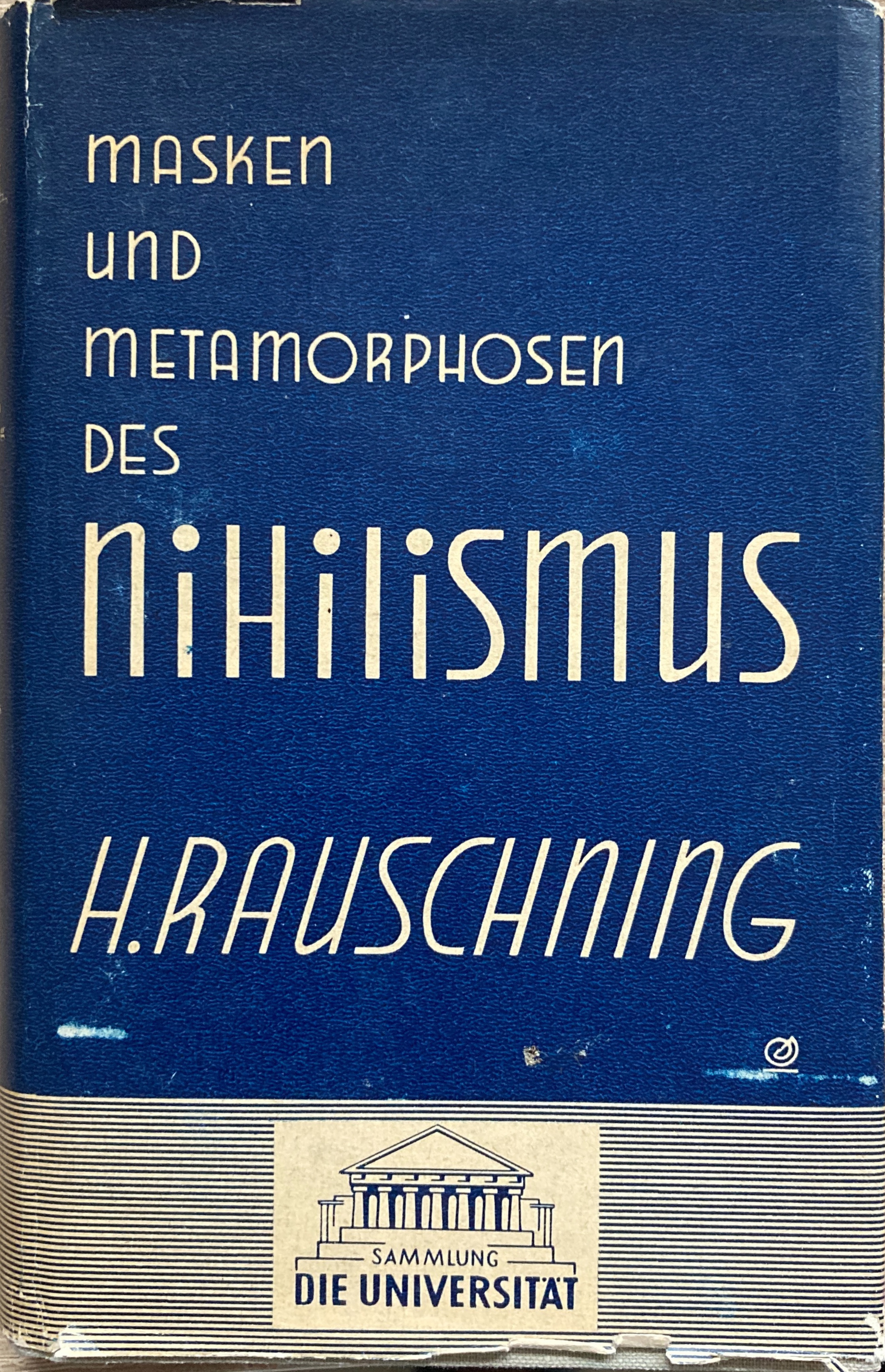 Masken und Metamorphosen des Nihilismus