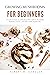 Growing Mushrooms for Beginners: A Practical Guide to Cultivating White button, Portobello, Shiitakes, Oyster, and Other Edible Mushrooms