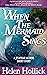 When The Mermaid Sings: A J...