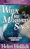 When The Mermaid Sings: A Jesamiah Acorne Short Read Nautical Adventure