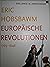 Europäische Revolutionen, 1789-1848 by Eric J. Hobsbawm