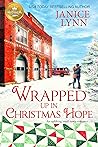 Wrapped Up in Christmas Hope by Janice Lynn