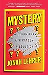 Mystery: A Seduction, A Strategy, A Solution Mystery: A Seduction, A Strategy, A Solution