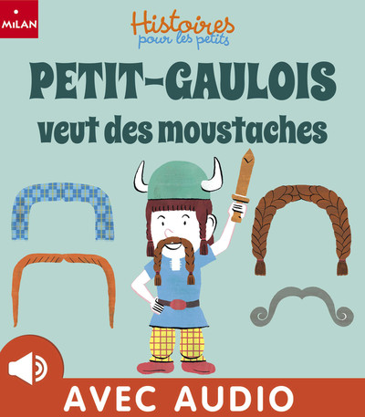 Petit Gaulois veut des moustaches (Paperback)