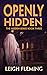 Openly Hidden: (The Hidden Series Book 3)