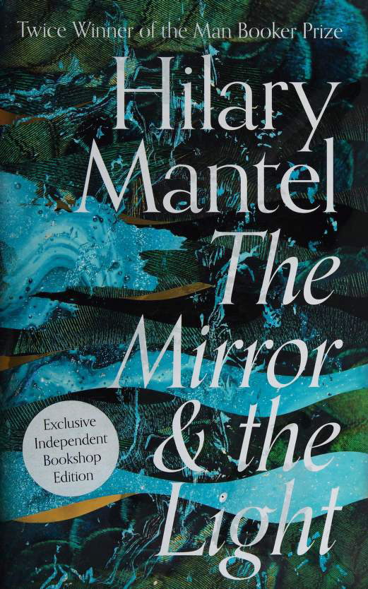 The Mirror & the Light