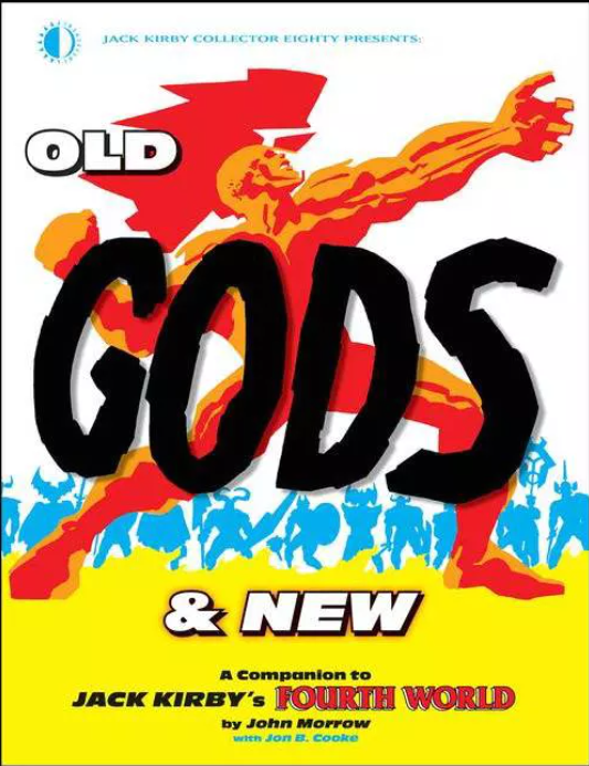Old Gods & New: A Companion to Jack Kirby's Fourth World (Paperback)