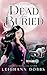 Dead & Buried (Blackmoore Sisters, #2)