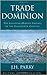 Trade & Dominion: The Europ...