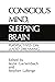 Conscious Mind, Sleeping Brain: Perspectives on Lucid Dreaming