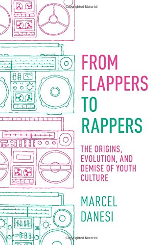 From Flappers to Rappers: The Origins, Evolution, and Demise of Youth Culture (Paperback)