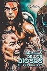 La semilla de los dioses - El extranjero La semilla de los dioses - El extranjero