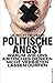 Politische Angst by Ulrich Teusch