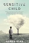 SENSITIVE CHILD: ...