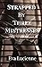 Strapped by Three Mistresses by Eva Lucienne