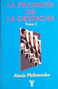 La Filosofía de la Desdicha Tomo II (Unknown Binding)