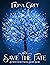Save the Fate