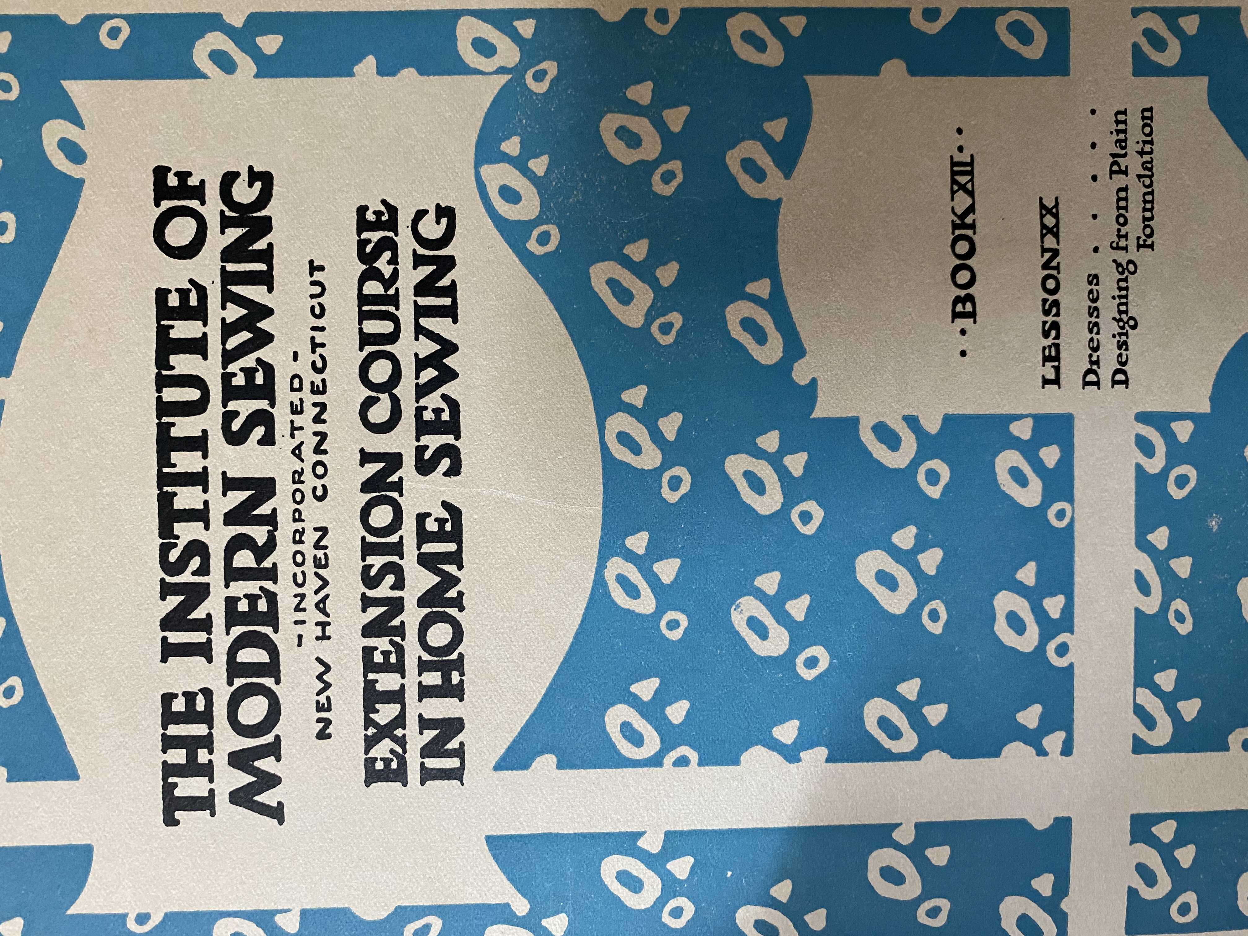 The Institute of Modern Sewing Extension Course in Home Sewing - Book 12