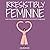 IRRESISTIBLY FEMININE: How To Activate A Man's Everlasting Devotion To Your Heart - A Woman's Love Guide To Successful Dating and Relationships