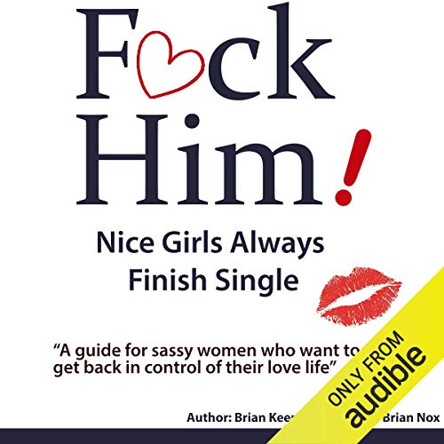 pdf download F*CK Him! - Nice Girls Always Finish Single