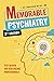 Memorable Psychiatry