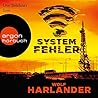 Systemfehler by Wolf Harlander Systemfehler by Wolf Harlander