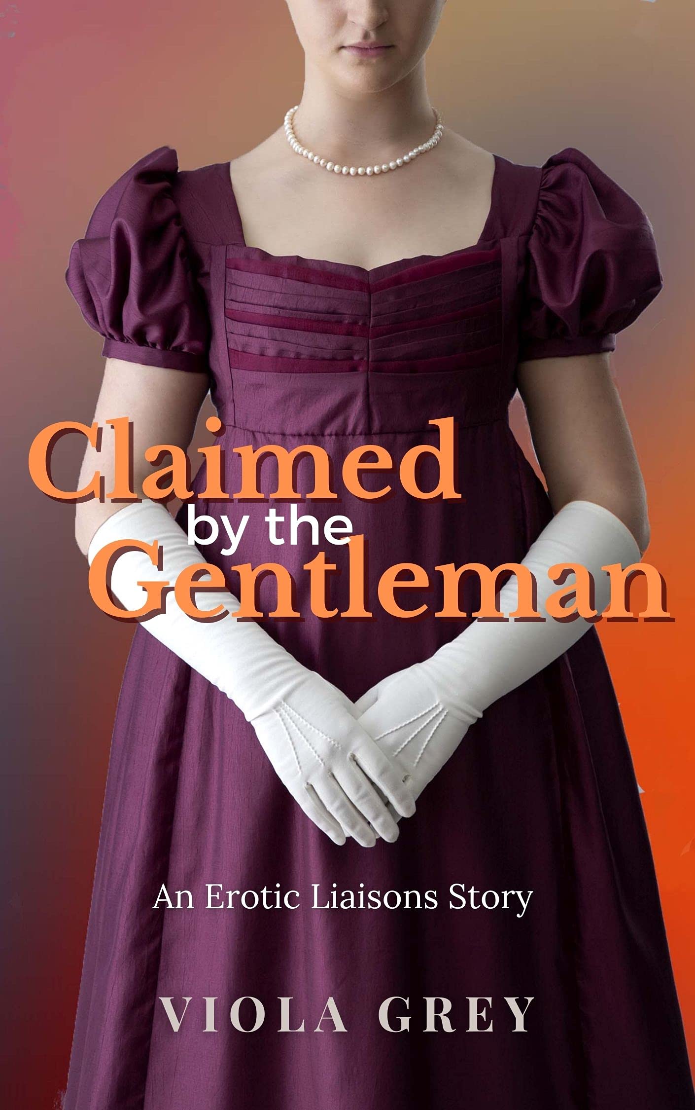 Claimed by a Gentleman (Kindle Edition)