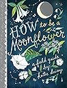 How to Be a Moonf...
