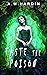 Taste the Poison (Evil In L...