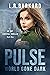 PULSE: World Gone Dark (Pulse Effex Series: EMP Survival #1)