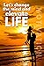 Let’s change the mind and elevate life by Tamil Iniyan