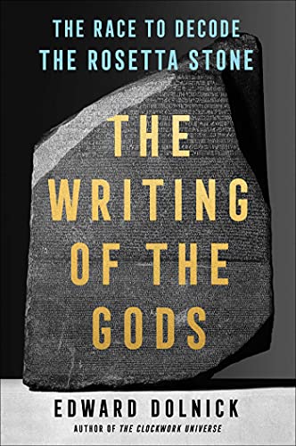 pdf download The Writing of the Gods: The Race to Decode the Rosetta Stone