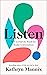 Listen