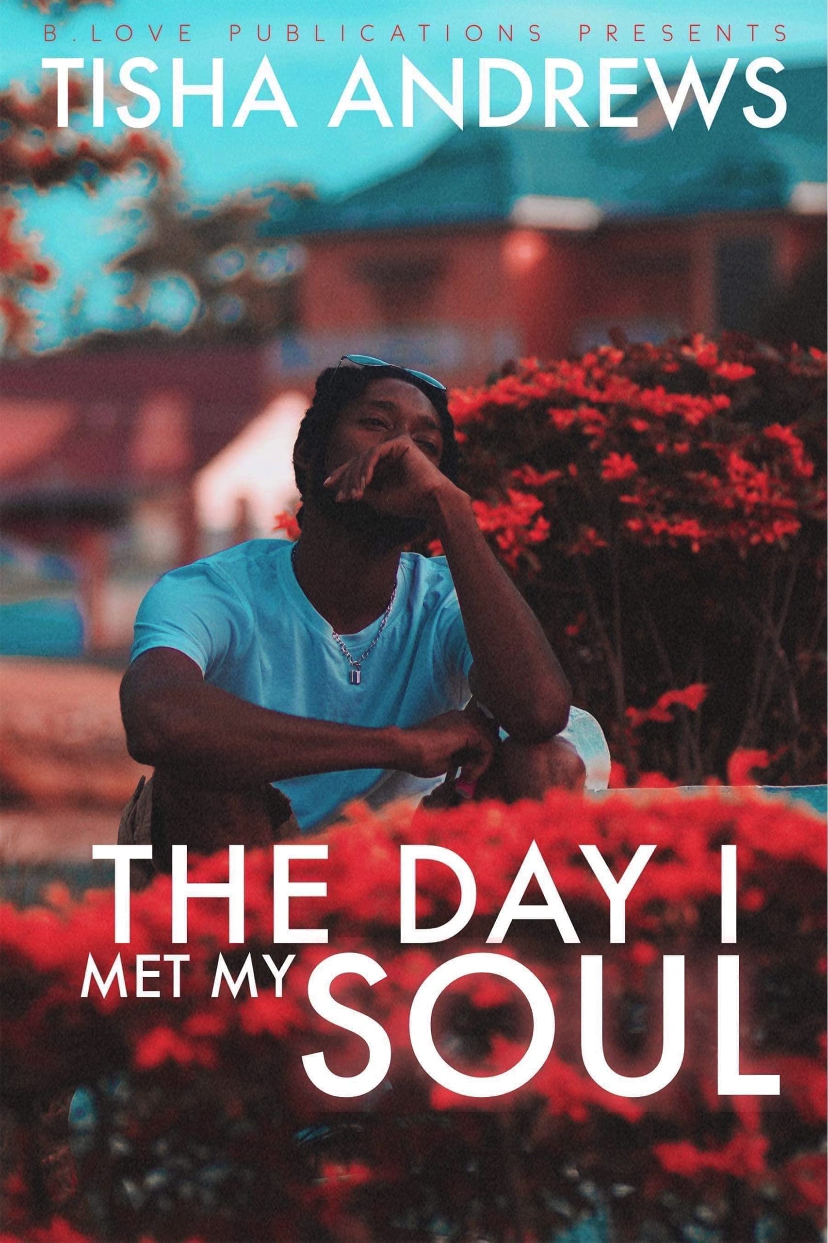 The Day I Met My Soul (Kindle Edition)