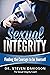 Sexual Integrity: Finding the Courage to be Yourself