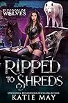 Ripped To Shreds