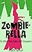Zombierella: & Other Fairy ...