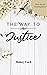 The Way to Justice