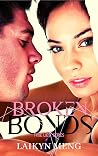 Broken Bonds
