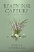 Ready For Capture by Lorell C. Hornbrook