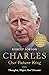Charles: Our Future King