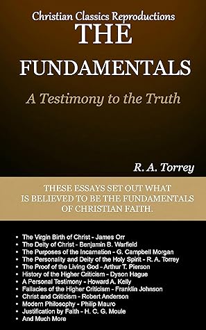 The Fundamentals : A Testimony to the Truth