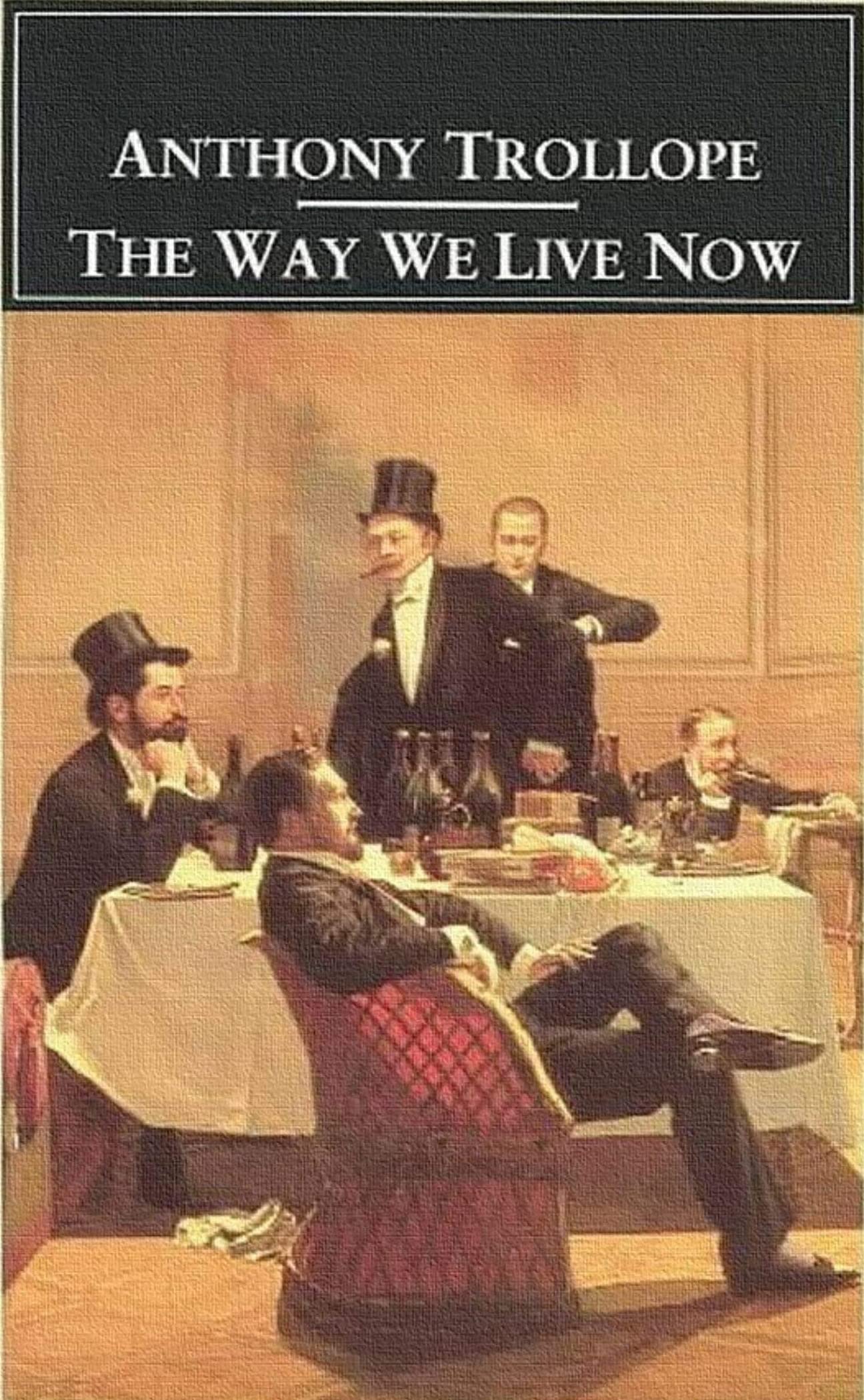The Way We Live Now