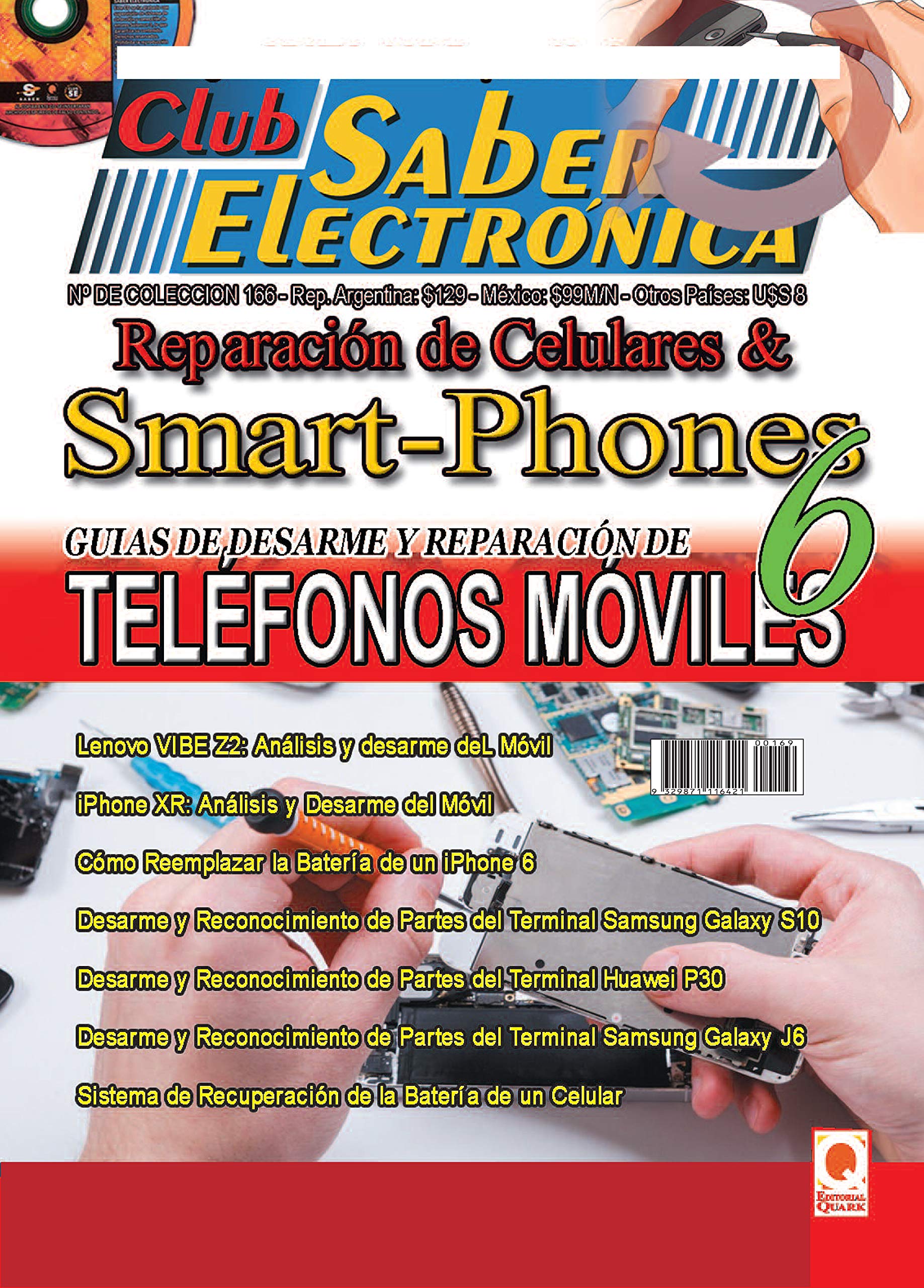 Reparación de Celulares & Smartphones vol 6: Club Saber Electrónica | “Guia de desarme y reparacion de telefonos moviles¨. (Electronica nº 11) (Spanish Edition)