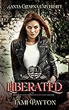 Liberated (Santa Catalina University,#3)
