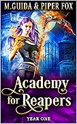 Academy for Reapers: Year One