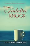 The Tentative Knock